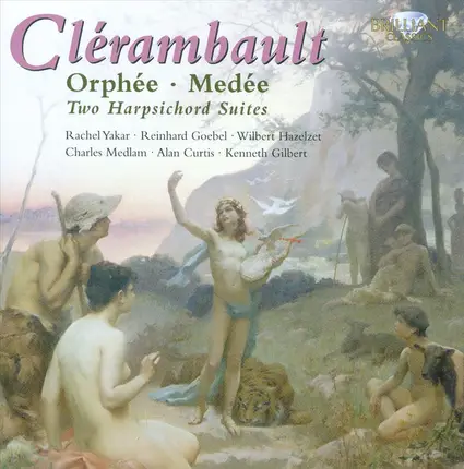 Clérambault - Orphée · Medée · Two Harpsichord Suites