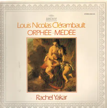 Louis-Nicolas Clérambault - Rachel Yakar - Orphée · Médée