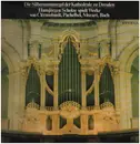 LP - Louis-Nicolas Clérambault , Johann Pachelbel , Johann Sebastian Bach , Wolfgang Amadeus Mozart , Ha - Die Silbermannorgel Der Kathedrale Zu Dresden