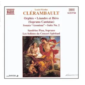 Louis-Nicolas Clérambault - Soprano Cantatas And Sonatas