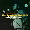 LP - Louis Philippe - Sunshine World of Louise Philippe
