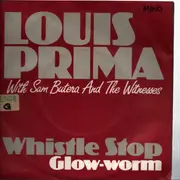 7inch Vinyl Single - Louis Prima With Sam Butera and the Witnesses - Whistle Stop/Glow-worn