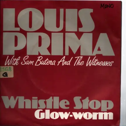 Louis Prima With Sam Butera and the Witnesses - Whistle Stop / Glow-Worm
