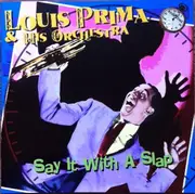 CD - Louis Prima And His Orchestra - Say It With A Slap