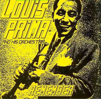 Louis Prima And His Orchestra - Remember