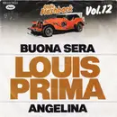 7inch Vinyl Single - Louis Prima - Buona Sera / Angelina