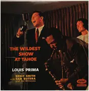 LP - Louis Prima, Keely Smith, Sam Butera - The Wildest Show At Tahoe
