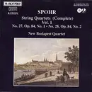 CD - Spohr - String Quartets (Complete) Vol. 1 No. 27, Op. 84, No. 1 • No. 28, Op. 84, No. 2