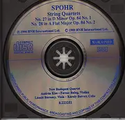 CD - Spohr - String Quartets (Complete) Vol. 1 No. 27, Op. 84, No. 1 • No. 28, Op. 84, No. 2