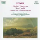 CD - Spohr - Clarinet Concertos Nos. 2 & 4 / Fantasia And Variations, Op. 81