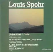 Spohr - Sinfonie Nr. 3 C-Moll /Symphonie En Ut Mineur / Symphony In C Minor - Ouvertüre Zur Oper "Jessonda"