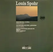 Louis Spohr - Sinfonie Nr. 3 C-Moll /Symphonie En Ut Mineur / Symphony In C Minor - Ouvertüre Zur Oper "Jessonda"