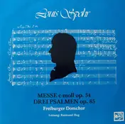 Louis Spohr - Messe C-moll Op. 54 / Drei Psalmen Op. 85