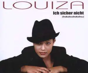 Louiza - Ich sicher nicht ( dabadee dabadau )