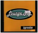 CD - LoungeFly - Aggravation