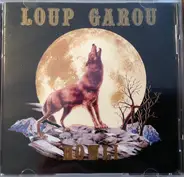 Loup Garou - Howl!