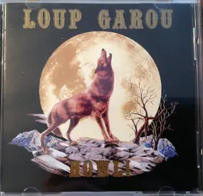 Loup Garou - Howl!