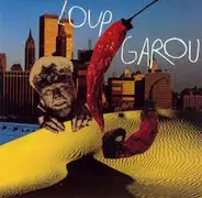 Loup Garou - Loup Garou