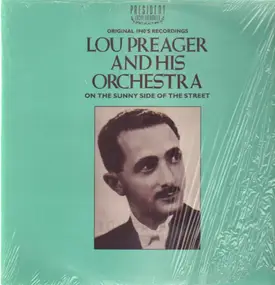 Lou Preager and his Orchestra - On The Sunny Side Of The Street