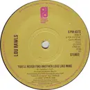 7'' - Lou Rawls - You'll Never Find Another Love Like Mine