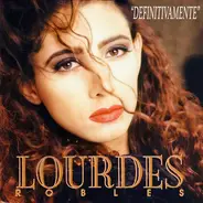 Lourdes Robles - Definitivamente