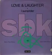 Love & Laughter - I Surrender
