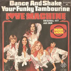 the love machine - Dance And Shake Your Funky Tambourine