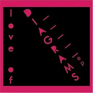 Love Of Diagrams - Love Of Diagrams EP