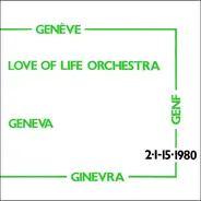 Love Of Life Orchestra - Geneva