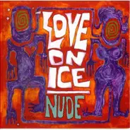 Love On Ice - Nude