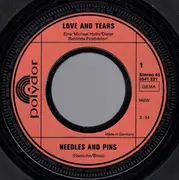 7inch Vinyl Single - Love And Tears - Needles And Pins / And Your Love Is