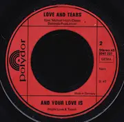 7inch Vinyl Single - Love And Tears - Needles And Pins / And Your Love Is