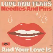 7inch Vinyl Single - Love And Tears - Needles And Pins