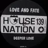 12'' - Love And Fate - Deeper Love