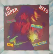 Love And Music - 10 Super Hits Disco, Reggae, Ska, New Wave