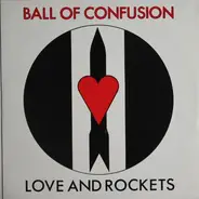 Love And Rockets - Ball Of Confusion