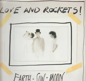 Love and Rockets - Earth Sun Moon