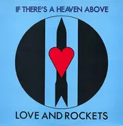 Love And Rockets - If There's A Heaven Above