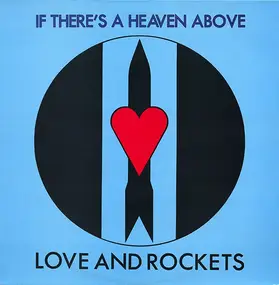 Love and Rockets - If There's A Heaven Above