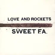 Love And Rockets - Sweet F.A.