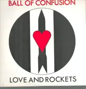 Love And Rockets - Ball Of Confusion