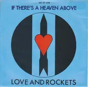 7inch Vinyl Single - Love And Rockets - If There's A Heaven Above