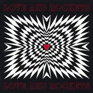 Love And Rockets - Love and Rockets