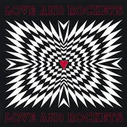 Love And Rockets - Love and Rockets