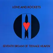 LP - Love And Rockets - Seventh Dream Of Teenage Heaven - Gatefold