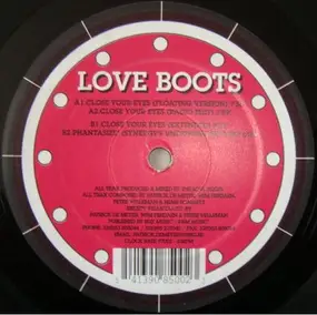 Love Boots - Close Your Eyes