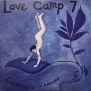 CD - Love Camp 7 - Conspiracy Of The Flowers