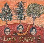 Love Camp 7 - Where The Green Ends