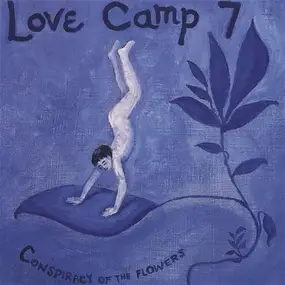 Love Camp 7 - Conspiracy Of The Flowers