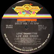 Love Committee - Law And Order / Just As Long As I Got You
